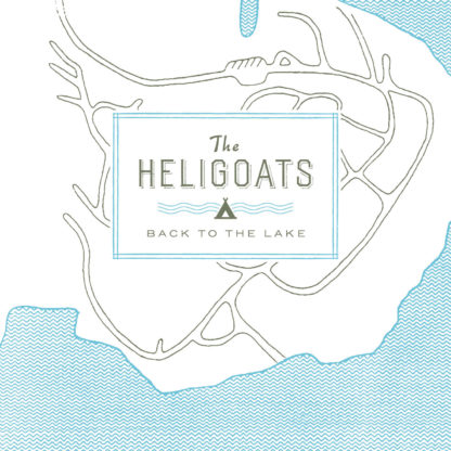 The Heligoats--Back To the Lake